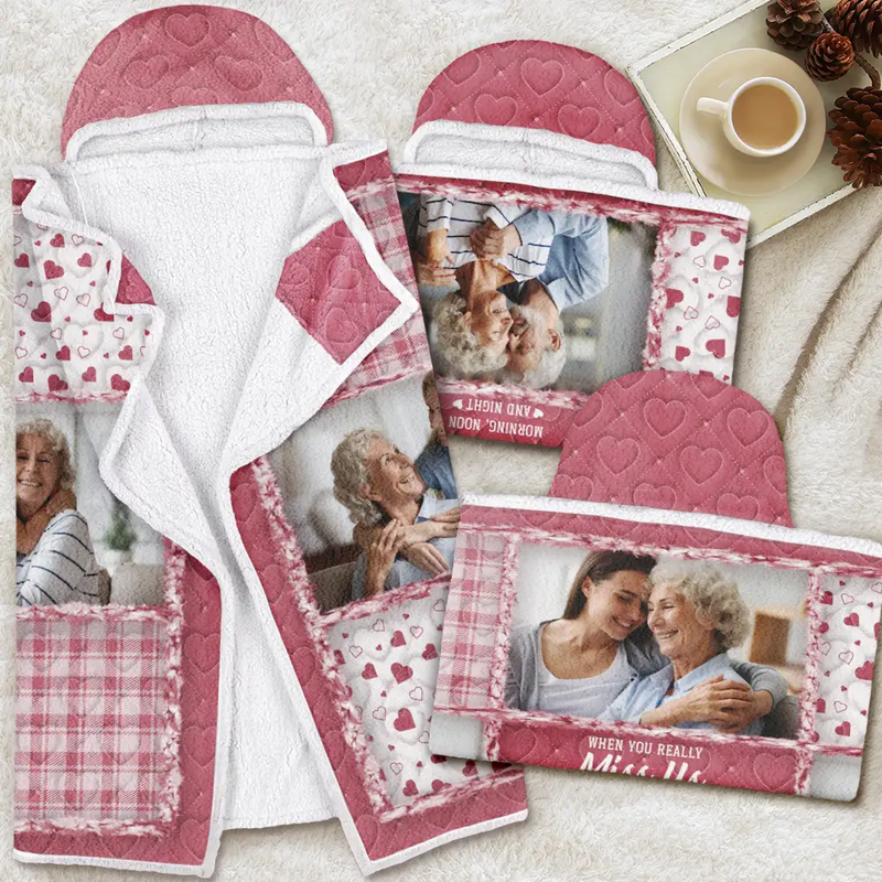 Family, Custom Photo, Memorial, Sad, Gift For Women, Christmas - Custom Photo Memorial When You Really Miss Me Hug This Blanket - Personalized Wearable Hooded Blanket