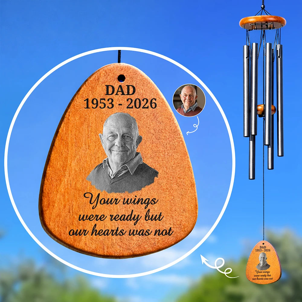 Custom Photo Memorial Your Wings Were Ready - Personalized Wind Chime