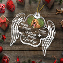 Pet Lovers,Pet Mom,Pet Dad,Dog Lovers,Dog Mom,Dog Dad,Cat Lovers,Cat Mom,Cat Dad,Memorial,Christmas,Sad,Gift For Women,Gift For Men,Custom Photo - Custom Photo Memorial Your Wings Were Ready My Heart Was Not - Personalized Custom Shaped Acrylic Ornament