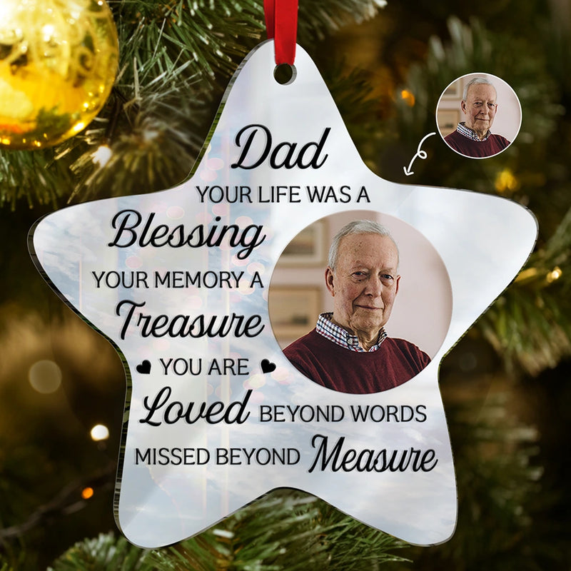 Sad,Memorial,Family,Parents,Gift For Grandparents,Christmas - Custom Photo Mom Dad Your Life Was A Blessing Memorial - Personalized Custom Shaped Mirror Ornament