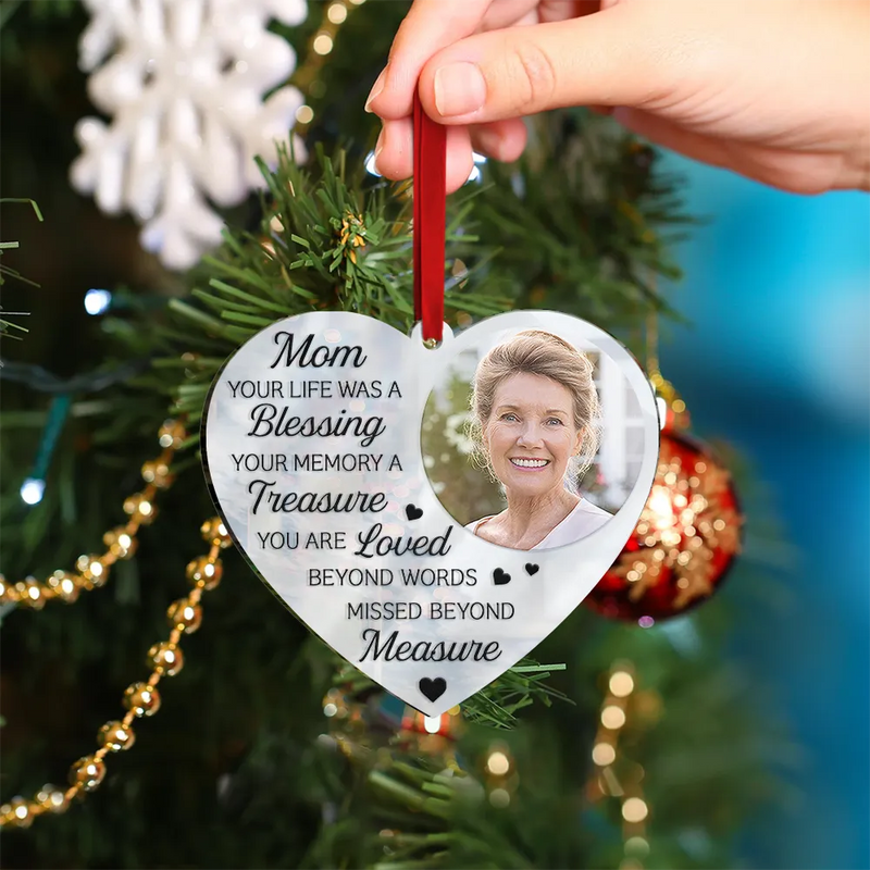 Sad,Memorial,Family,Parents,Gift For Grandparents,Christmas - Custom Photo Mom Dad Your Life Was A Blessing Memorial - Personalized Custom Shaped Mirror Ornament