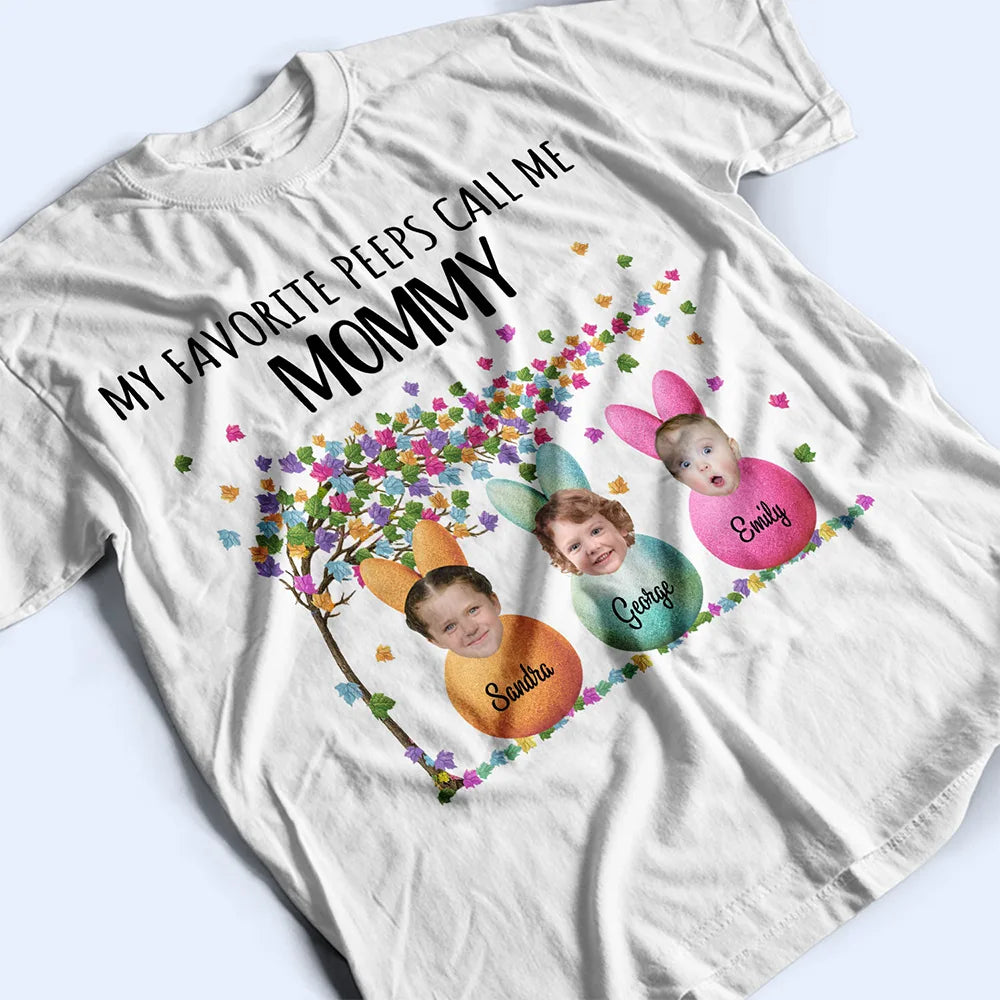 Funny,Gift For Mother,Gift For Grandma,Gift For Wife,Easter - Custom Photo My Favorite Peeps Call Me Grandma - Personalized T Shirt