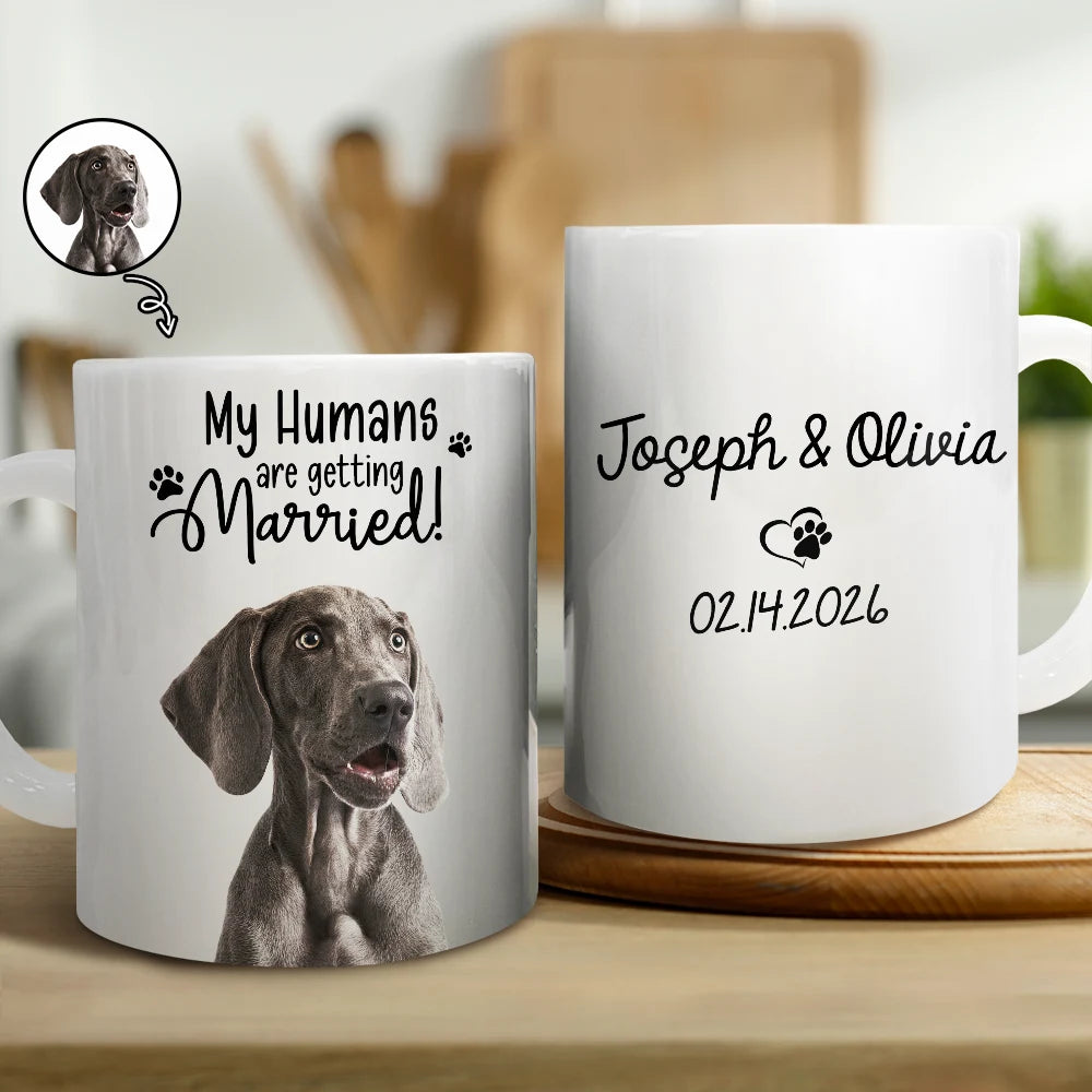 Custom Photo My Humans Are Getting Engaged Married - Personalized White Edge-to-Edge Mug