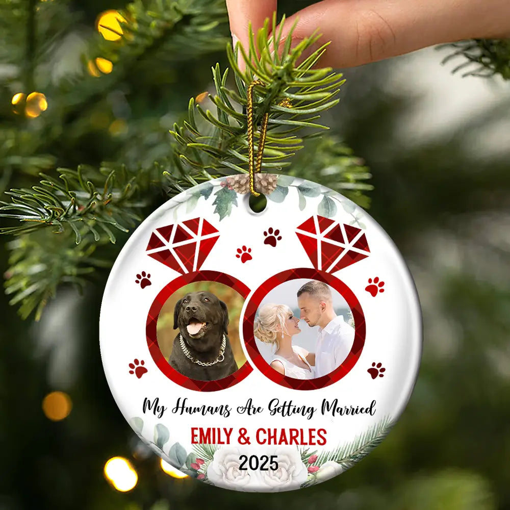 Happy - Custom Photo My Humans Are Getting Married - Personalized Circle Ceramic Ornament