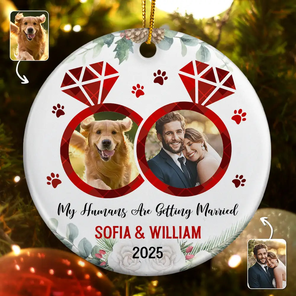 Custom Photo My Humans Are Getting Married - Personalized Circle Ceramic Ornament