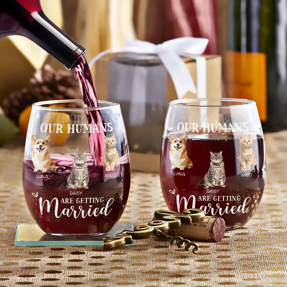 Pet Lovers, Cat Lovers, Dog Lovers, Wedding, Engaged, Happy, Wedding Anniversary - Custom Photo My Humans Are Getting Married - Personalized Stemless Wine Glass
