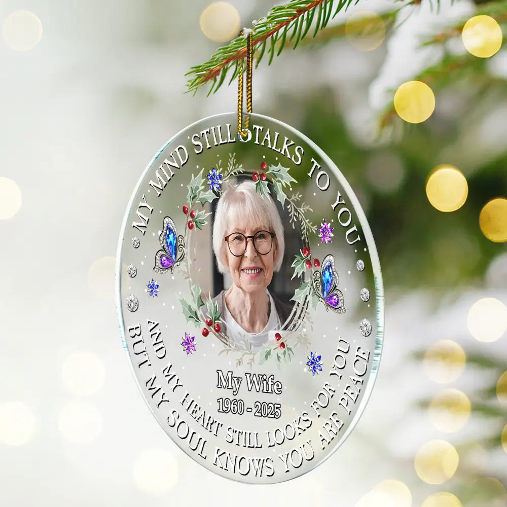 Memorial,Sad,Christmas - Custom Photo My Mind Still Talks To You - Personalized Circle Acrylic Ornament