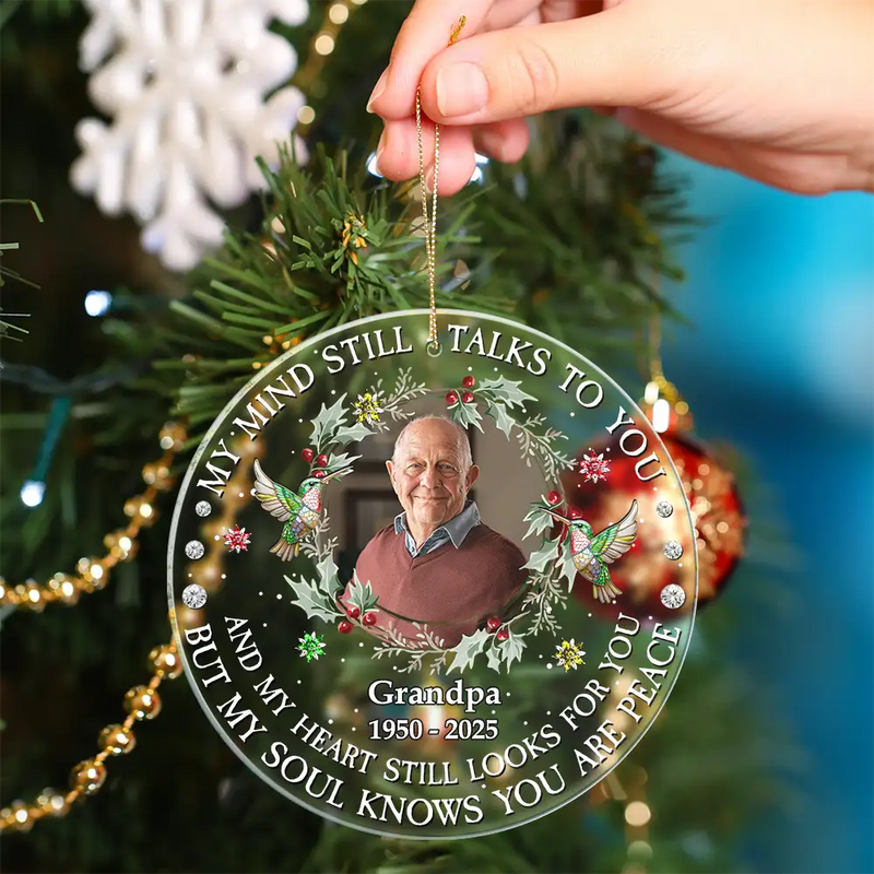 Memorial,Sad,Christmas - Custom Photo My Mind Still Talks To You - Personalized Circle Acrylic Ornament