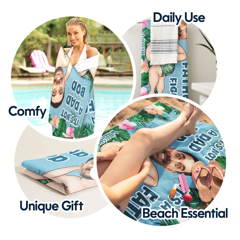 Gift For Men, Gift For Father, Funny, Summer - Custom Photo Not A Dad Bod - Personalized Beach Towel