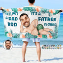 Gift For Men, Gift For Father, Funny, Summer - Custom Photo Not A Dad Bod - Personalized Beach Towel