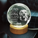 Sad, Memorial, Pet Lovers - Custom Photo Once By My Side Forever In My Heart - Personalized Crystal Globe Lamp