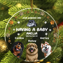 Gift For Wife,Gift For Husband,Gift For Men,Gift For Women,Gift For Couples,Christmas,Happy,New baby,Dog Lovers,Dog Mom,Dog Dad,Dog Couple - Custom Photo Our Humans Are Having A Baby Pregnancy Announcement Dog 3D Effect - Personalized Circle Acrylic Ornament