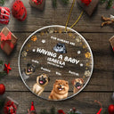 Gift For Wife,Gift For Husband,Gift For Men,Gift For Women,Gift For Couples,Christmas,Happy,New baby,Dog Lovers,Dog Mom,Dog Dad,Dog Couple - Custom Photo Our Humans Are Having A Baby Pregnancy Announcement Dog 3D Effect - Personalized Circle Acrylic Ornament