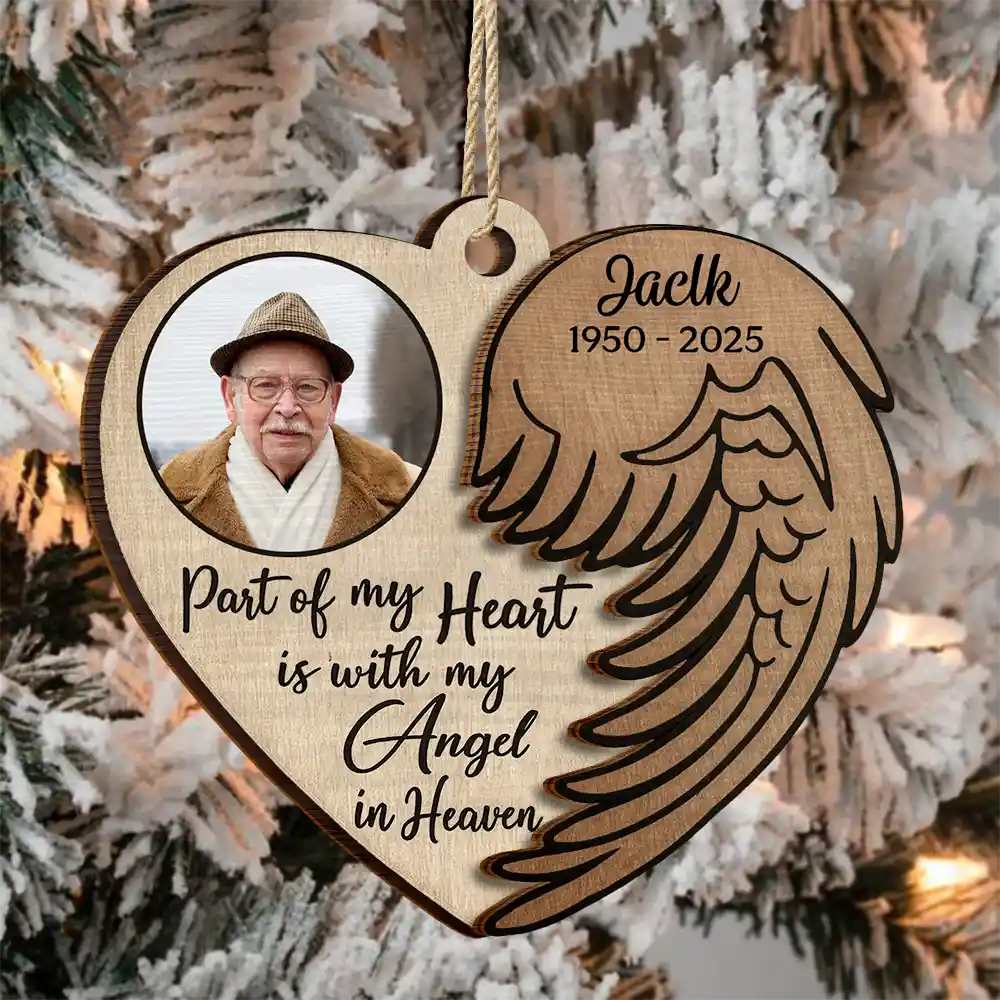 Memorial, Family, Parents, Gift For Grandparents, Sad, Christmas - Custom Photo Part Of My Heart Is With My Angel In Heaven - Personalized 2-Layered Wooden Ornament