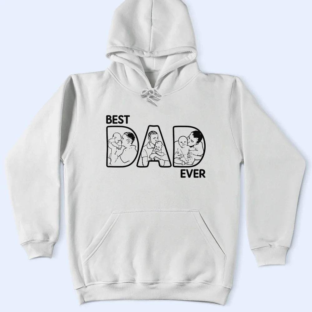 Gift For Husband,Gift For Grandpa,Gift For Father,Happy - Custom Photo Pencil Drawing Best Dad Ever - Personalized T Shirt