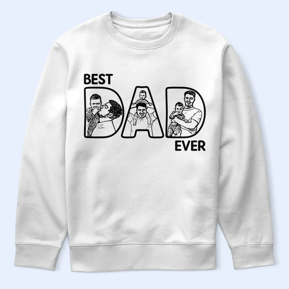 Gift For Husband,Gift For Grandpa,Gift For Father,Happy - Custom Photo Pencil Drawing Best Dad Ever - Personalized T Shirt