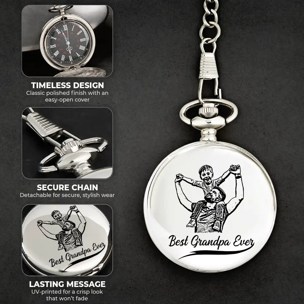 Gift For Father,Love - Custom Photo Pencil Drawing Best Dad Grandpa Ever - Personalized Pocket Watch