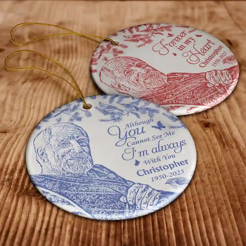 Family,Custom Photo,Sad,Christmas - Custom Photo Pencil Drawing Toile De Jouy Memorial Although You Cannot See Me - Personalized Circle Ceramic Ornament