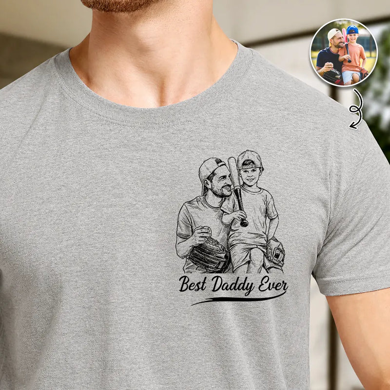 Custom Photo,Baseball,Sport Dad,Gift For Father,Photo - Pencil Sketch,Proud - Custom Photo Pencil Sketch Best Baseball Dad Ever - Personalized T Shirt