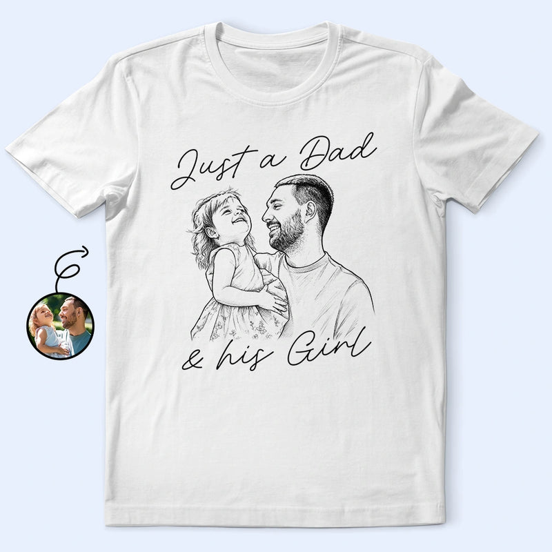 Gift For Husband, Gift For Father, Gift For Grandpa, Non-Eng, Photo - Pencil Sketch, Humorous - Custom Photo Pencil Sketch Just A Dad And His Girl Boy - Personalized T Shirt