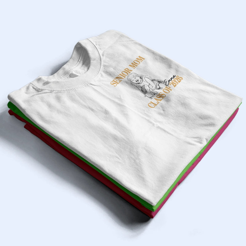 Graduation,Gift For Mother,Gift For Father,Custom Photo,Happy - Custom Photo Pencil Sketch Senior Mom Graduation - Personalized T Shirt