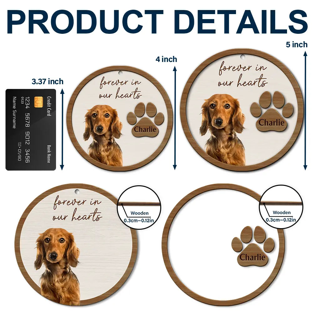 Christmas,Custom Photo,Pet Lovers,Memorial,Sad - Custom Photo Pet Memorial Pet Loss Forever In Our Hearts - Personalized 2-Layered Wooden Ornament