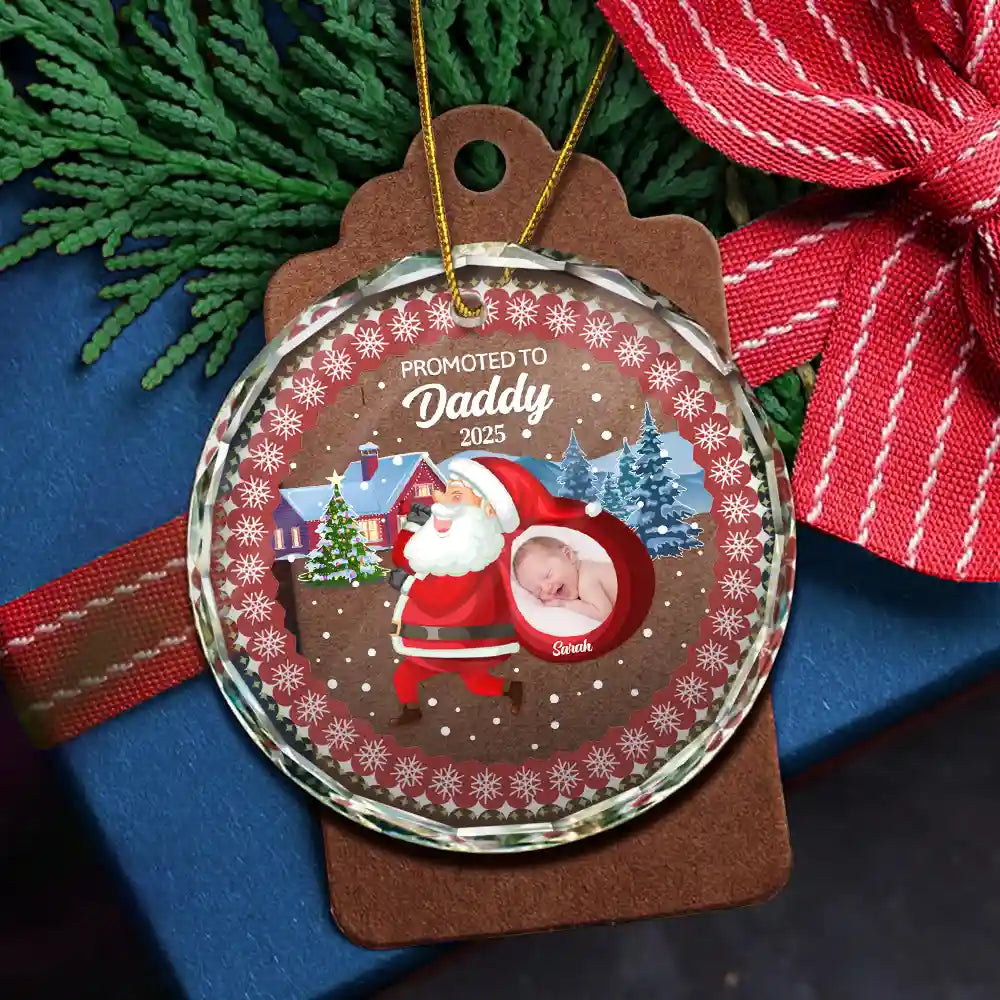 New baby, New Dad, New Mom, Gift For Father, Family, Gift For Mother, Christmas, Happy - Custom Photo Promoted To Daddy - Personalized Circle Glass Ornament