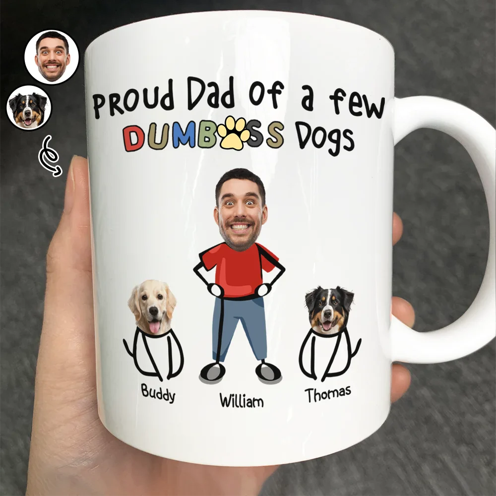 Gift For Yourself,Gift For Men,Pet Lovers,Pet Dad,Dog Lovers,Dog Dad,Cat Lovers,Cat Dad - Custom Photo Proud Dog Dad - Personalized Mug