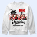Graduation,Gift For Yourself - Custom Photo Proud Mom Dad Of A Graduation - Personalized T Shirt