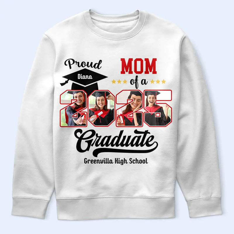 Graduation,Gift For Yourself - Custom Photo Proud Mom Dad Of A Graduation - Personalized T Shirt