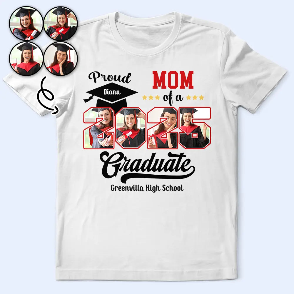 Custom Photo Proud Mom Dad Of A Graduation - Personalized T Shirt