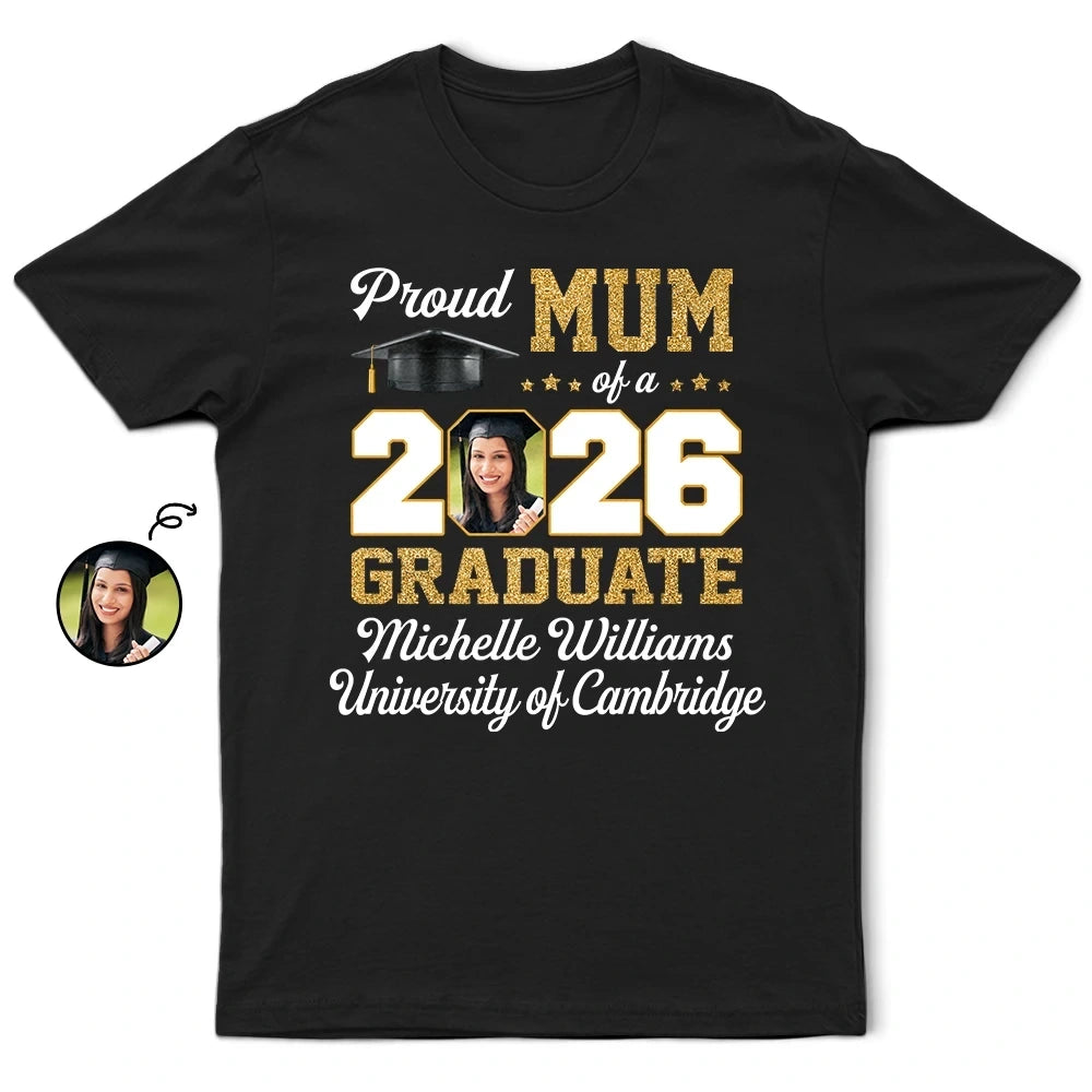 Gift For Yourself,Gift For Women,Gift For Men,Parents,Gift For Mother,Gift For Father,Graduation,Happy - Custom Photo Proud Mum And Dad Of A Graduate - Personalised T Shirt