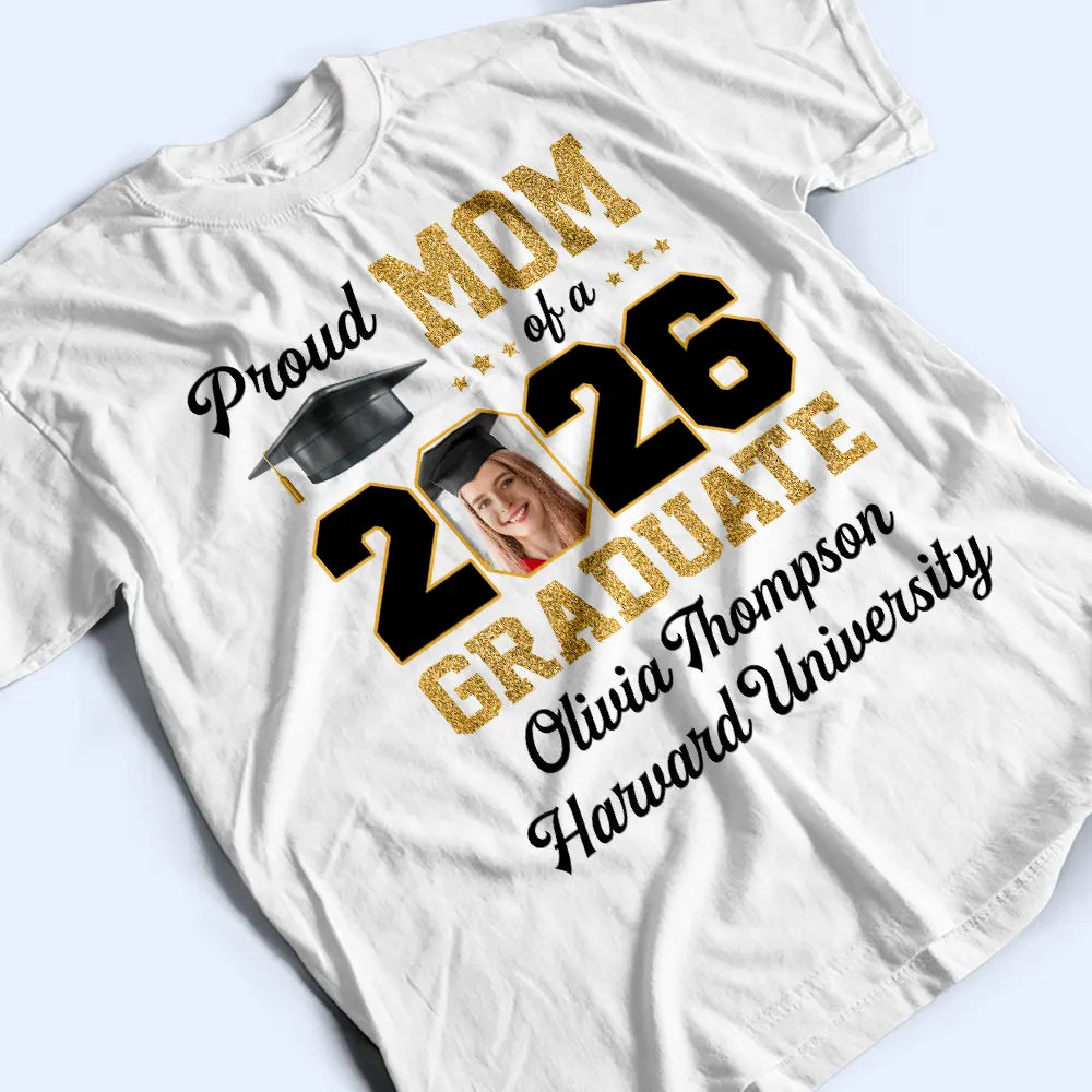 Graduation,Family - Custom Photo Proud Mom Of A Graduate - Personalized T Shirt
