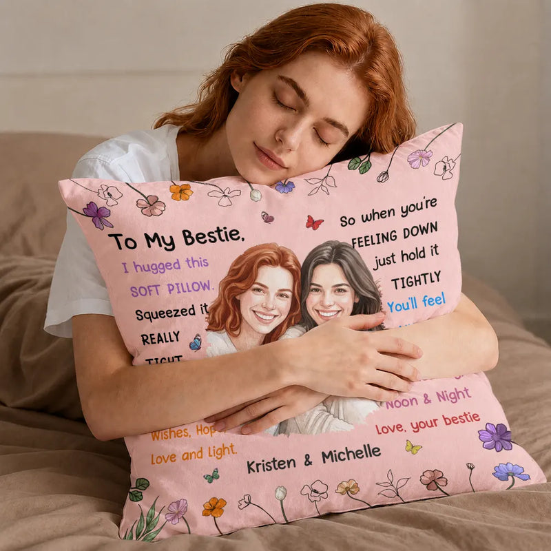 Art Design,Gift For Bestie,Christmas,Cozy,Photo - Watercolor - Remove BG - Custom Photo Realistic Watercolor Art I Hugged This Soft Pillow Bestie - Personalized Pillow