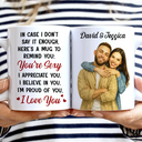 Love, Gift For Couples, Gift For Husband, Gift For Wife, Gift For Boyfriend, Gift For Girlfriend - Custom Photo Realistic Watercolor Art In Case I Don't Say It Enough - Personalized White Edge-to-Edge Mug