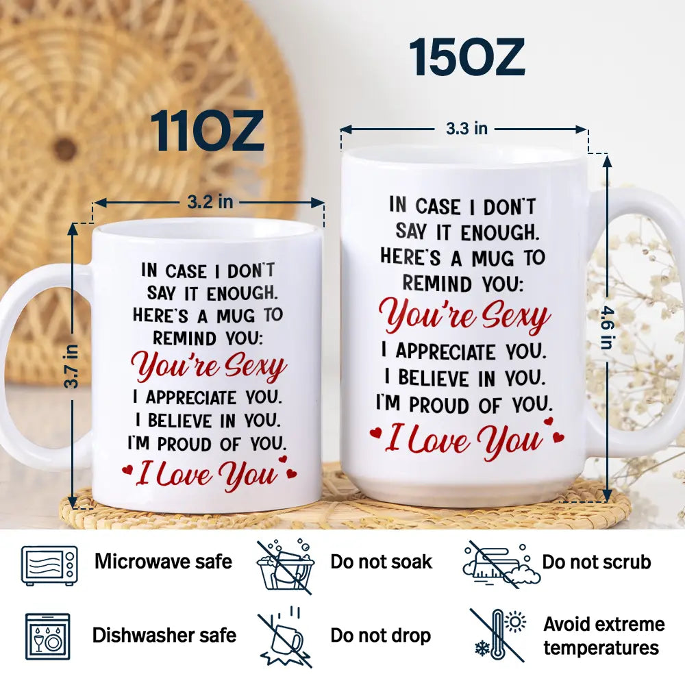 Love, Gift For Couples, Gift For Husband, Gift For Wife, Gift For Boyfriend, Gift For Girlfriend - Custom Photo Realistic Watercolor Art In Case I Don't Say It Enough - Personalized White Edge-to-Edge Mug