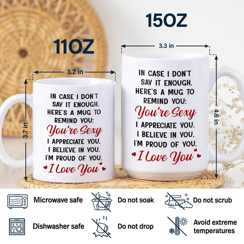 Love, Gift For Couples, Gift For Husband, Gift For Wife, Gift For Boyfriend, Gift For Girlfriend - Custom Photo Realistic Watercolor Art In Case I Don't Say It Enough - Personalized White Edge-to-Edge Mug