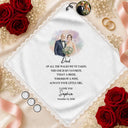 Art Design,Sentimental,Gift For Mother,Wedding,Photo - Watercolor - Remove BG - Custom Photo Realistic Watercolor Art Today A Bride Tomorrow A Wife - Personalized Handkerchief