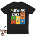 Gift For Yourself,Gift For Men,Gift For Grandpa,Gift For Father - Custom Photo Reasons I Love Being Dad Grandpa - Personalized T Shirt