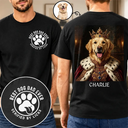 Gift For Father, Custom Photo, Art Design, Humorous, Photo - Renaissance Royal Portrait - Custom Photo Renaissance Royal Portrait Pet Lover Dog Cat Mom Dad Verified - Personalized T Shirt
