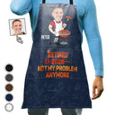 Funny,Cooking,Gift For Wife,Gift For Husband,Gift For Yourself,Gift For Women,Gift For Men,Gift For Father,Gift For Mother,Retirement - Custom Photo Retired Not My Problem Anymore - Personalized Apron