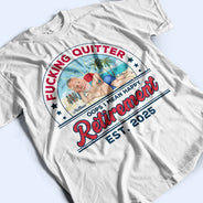 Gift For Yourself, Gift For Women, Gift For Men, Retirement, Beach, Funny, Custom Photo - Custom Photo Retro Beach Who Cares I'm Retired - Personalized T Shirt