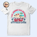 Gift For Yourself, Gift For Women, Gift For Men, Retirement, Beach, Funny, Custom Photo - Custom Photo Retro Beach Who Cares I'm Retired - Personalized T Shirt