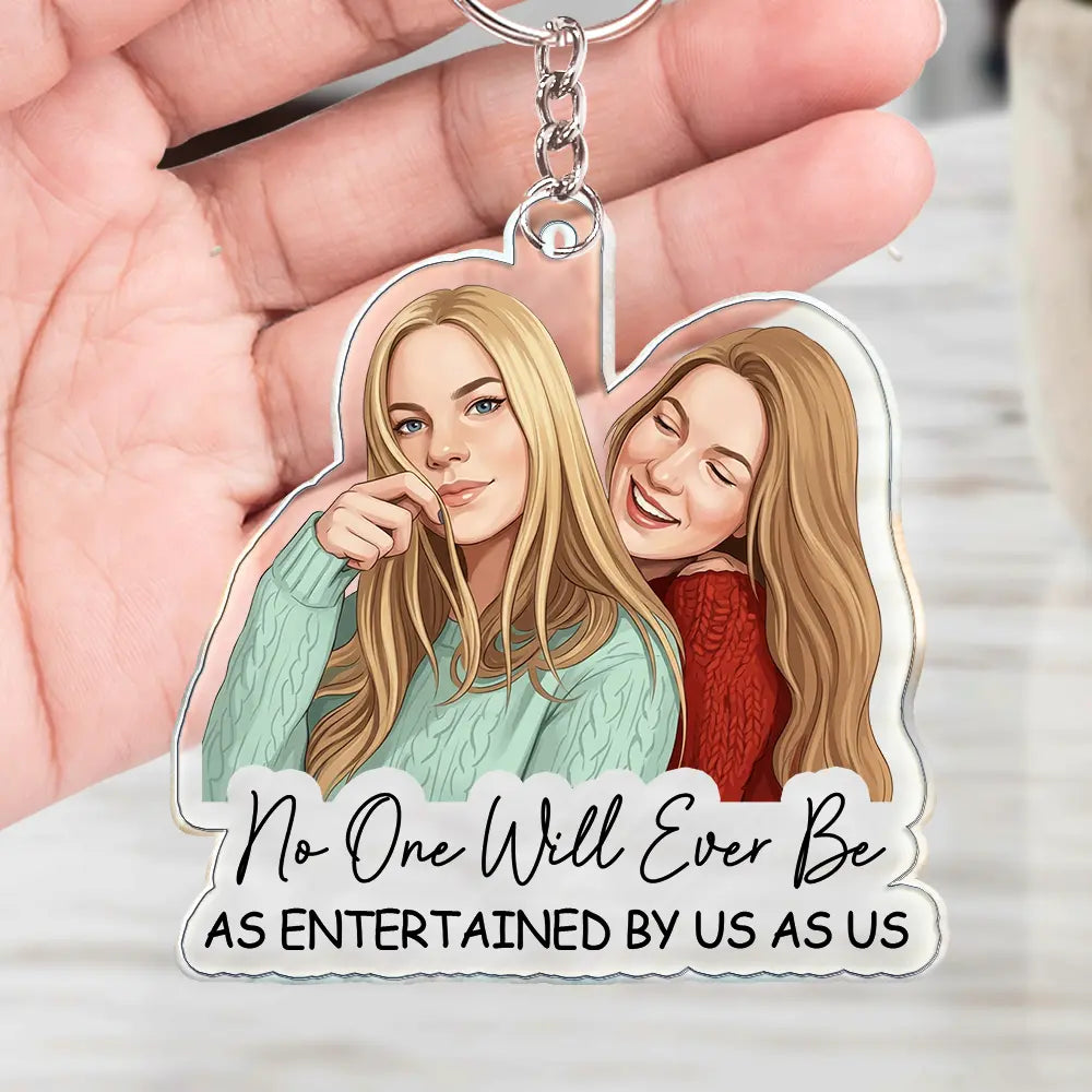 Top Market,Art Design,Gift For Bestie,Humorous,Photo - Semi Realistic Portrait - Custom Photo Semi Realistic Portrait Besties Forever - Personalized Acrylic Keychain