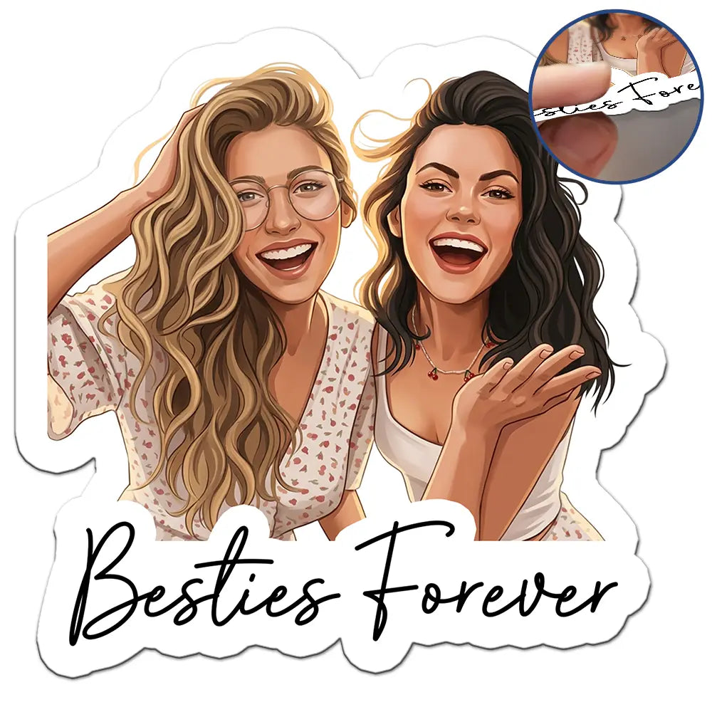 Art Design,Gift For Bestie,Photo - Semi Realistic Portrait,Happy - Custom Photo Semi Realistic Portrait Besties Forever - Personalized Magnet