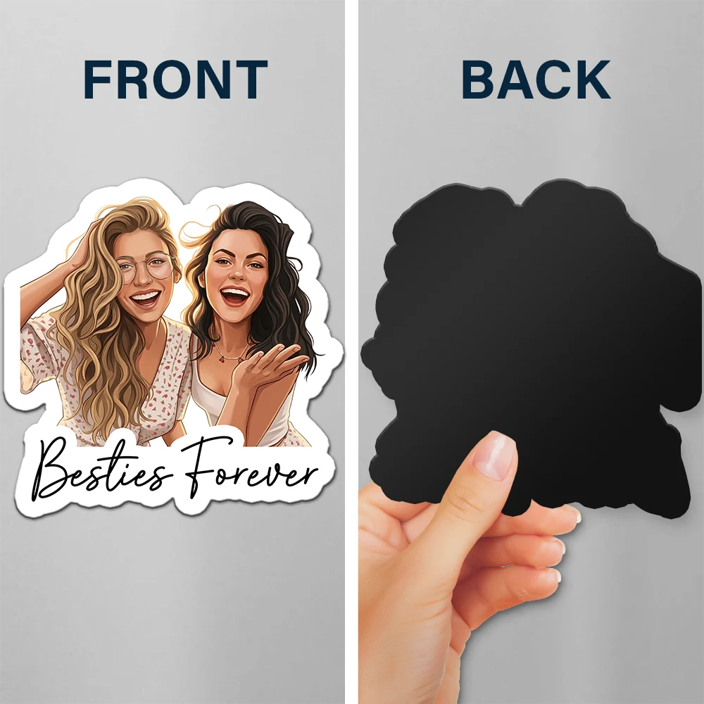 Art Design,Gift For Bestie,Photo - Semi Realistic Portrait,Happy - Custom Photo Semi Realistic Portrait Besties Forever - Personalized Magnet