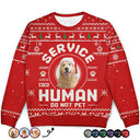 Dog Lovers,Pet Lovers,Christmas,Funny - Custom Photo Service Human Do Not Pet - Personalized Unisex Ugly Sweater