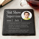 Funny,Gift For Bestie,Gifts For Colleagues,Officer - Custom Photo Show Supervisor Funny Officer Colleague - Personalized Slate Coaster