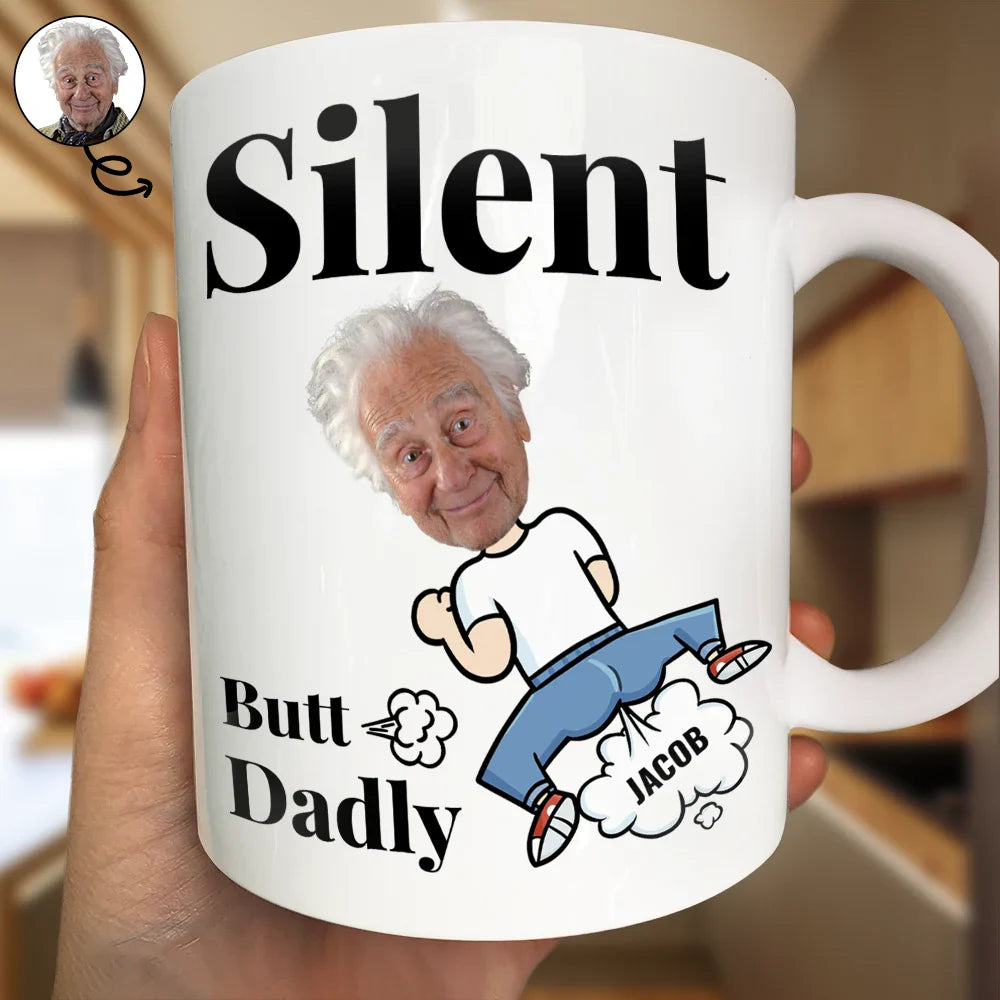 Custom Photo Silent Butt Dadly - Personalized Mug