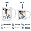 Gift For Father,Happy,Gift For Grandpa - Custom Photo Silent Butt Dadly - Personalized Mug